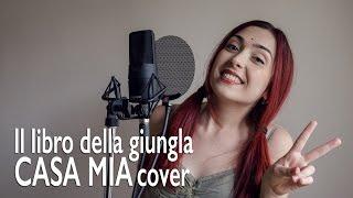 Casa Mia - Il Libro Della Giungla (cover by Cinzix)