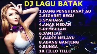 DJ BATAK LAGU LAGU POPULER ~ DANG PENGHIANAT AU ~ GADIS MELAYU