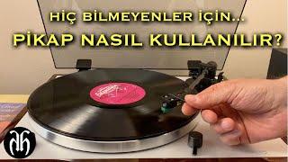 (Hiç bilmeyenler için...) Pikap nasıl kullanılır?