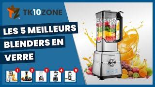 Les 5 meilleurs blenders en verre