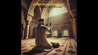 Seera Podcast: Abdullah Ibn Amr Ibn Al'As (ra): Balancing Life and Worship