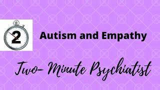 Do Autistic People Lack Empathy - in Under 2 Minutes!