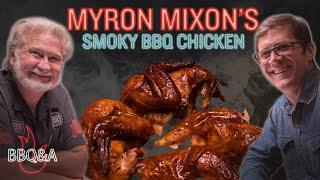 Myron Mixon's Smoky BBQ Chicken is the Best You'll Ever Have | Tips for Extra Flavor | BBQ&A