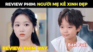 REVIEW PHIM | Người Mẹ Kế Xinh Đẹp - Trọn Bộ