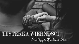 Testerka wiernosci | Słuchowiska radiowe