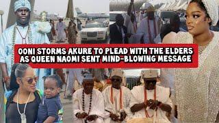 Ooni Storms Akure to Plead with the Elders Queen Naomi Sent Mind-blowing Message