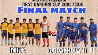 Final match | Gaidakhola fc vs NFC | First dahakhani cup 2081