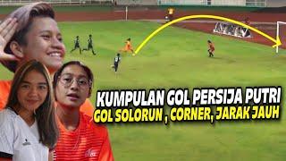 NGERI  Inilah 5 Gol Persija Jakarta Putri (Zahra, Mayang, Anggita) Di Liga 1 Putri 2019