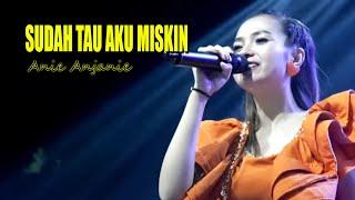 Sudah Tau Aku Miskin - Anie Anjanie (live cover)