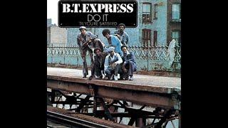 B.T. Express...Express...Extended Mix...