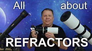 All about refractor telescopes