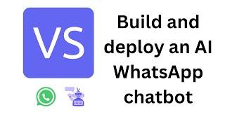 How to create an AI WhatsApp chatbot | VectorShift