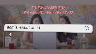 Cara Admisi/Pendaftaran Mahasiswa Baru UT