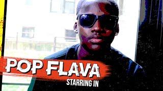 POP FLAVA - POPPIN’ OUT (OFFICIAL MUSIC VIDEO) (Dir.@ipavetv)