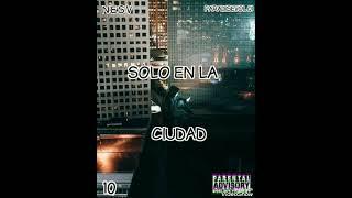 solo en la ciudad #paradise vol.01 N.E.S.V (Diamante beats)