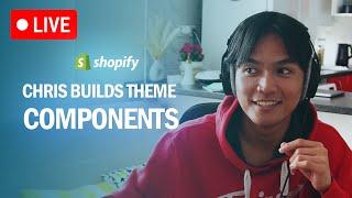 Learn How To Build Shopify Theme Components w/ Chris