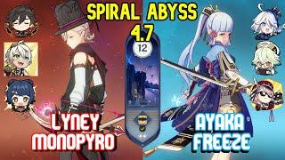 Lyney Monopyro & Ayaka Furina Freeze - Spiral Abyss 4.7 Floor 12 9 Stars - Genshin Impact