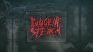 Pungent Stench: Just let me rot