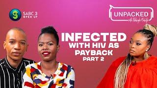 My Partner Deliberately Infected Me With HIV(Part 2) | Unpacked with Relebogile Episode 48 |Season 3