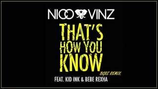 Nico & Vinz - That's How You Know feat. Kid Ink & Bebe Rexha (BGRZ Remix)