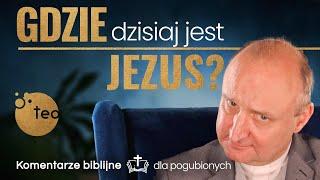 Jak dziś spotkać Jezusa zmartwychwstałego? Komentarz biblijny ks. Mariusz Rosik