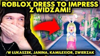 ZAGRAŁEM W ROBLOX DRESS TO IMPRESS Z WIDZAMI.. /w ŁUKASZEK, JANINA, KAMILEXIOR, ZWIERZAK