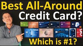 BEST All Around Credit Card in 2024 ? What's the Overall Best Single Credit Card if u Carry Just One