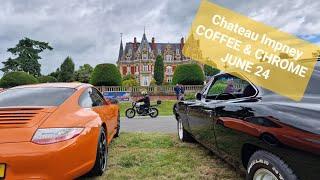 Chateau Impney Car Show COFFEE & CHROME June 24