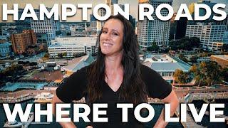 Moving to Hampton Roads VA | WHAT YOU SHOULD KNOW ABOUT HAMPTON ROADS