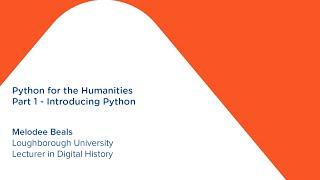 Python for the Humanities, Part 1 - Introducing Python