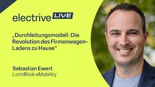 „Durchleitungsmodell: Die Revolution des Firmenwagen-Ladens zu Hause“ – Sebastian Ewert, LichtBlick