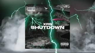 XRS - SHUTDOWN (OFFICIAL AUDIO)