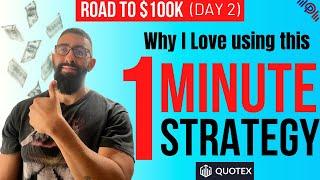 HIGH ACCURACY 1 MINUTE BINARY OPTIONS STRATEGY on QUOTEX | $100K Binary Trading Challenge