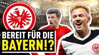 So kann Eintracht Frankfurt gegen den FC Bayern München bestehen | Bundesliga News