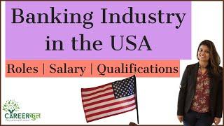 USA - JOB - BANK - How to get a Job in a Bank in the USA? Profiles | Salaries