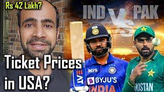 T20 India vs Pakistan Tickets Price in America | Itni Mehngi Tickets 