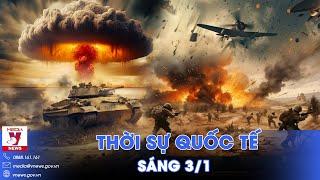 Thời sự Quốc tế sáng 3/1.Lính Ukraine phản lệnh,rút lui ồ ạt; Iran ra điều kiện đàm phán hạt nhân