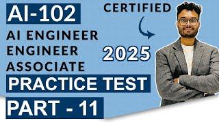 AI-102 Azure AI Engineer Associate Practice Test 2025 : Part 11