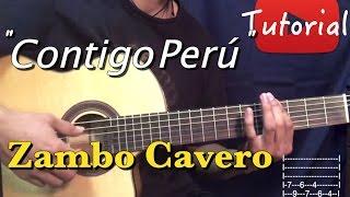 Contigo Peru - Zambo Cavero Tutorial/Cover Guitarra