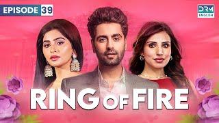 Ring of Fire | Agnifera | Episode 39 | GF11