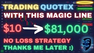 QUOTEX NO LOSS STRATEGY 2023 | PROFIT $81,000 WITH $10 TRADING QUOTEX WITH THIS COMPOUNDING STRATEGY