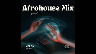 Afro House Mix V3 2024 - Zaid
