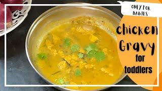 Chicken Gravy Recipe for Toddlers | Only For Babies