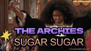 THE ARCHIES - SUGAR SUGAR DJ REMIX