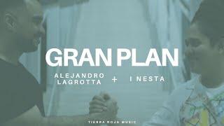 Gran Plan - Lagrotta + I Nesta ( Video Oficial )