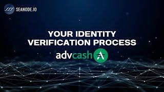 How to Complete Your AdvCash Identity Verification Quickly