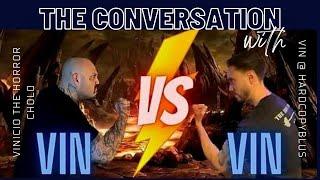 THE CONVERSATION with Vinicio the Horror cholo & hardcopyblus AKA Vin vs Vin