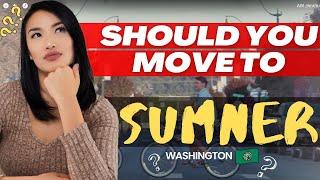 The TRUTH about Sumner WA - Pros and Cons - Living in Sumner Washington