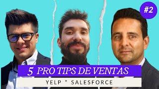 Salesforce y Yelp * 5 Pro tips de Ventas * El Tio Huber