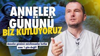 ANNELER GÜNÜNÜ BİZ KUTLUYORUZ! / Kerem Önder